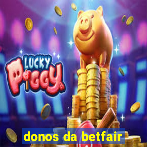 donos da betfair